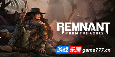 遗迹：灰烬重生|v275.957|官方中文|支持手柄|赠修改器|Remnant: From the Ashes|废墟灰烬
