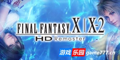 最终幻想10/10-2高清重制版/Build20190307/赠91首原声BGM+修改器/FF10HD/FINAL FANTASY X/X-2 HD Remaster