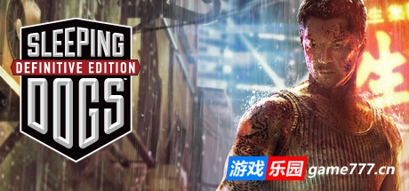 热血无赖：终极版|豪华中文终极-决定版+全DLC+原生音乐+集成4K高清插件+修改器|Sleeping Dogs: Definitive Edition