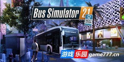 巴士模拟21|v2.33|校车+有轨电车+全DLC|官方中文|支持手柄|Bus Simulator 21 Next Stop