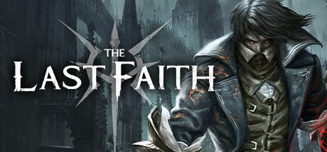 最后的信仰最后的信念/The Last Faith  (更新v1.5.2)