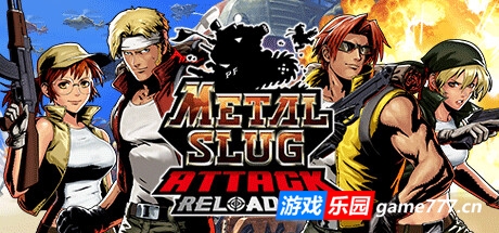 METAL SLUG ATTACK RELOADED