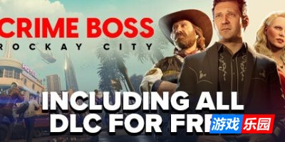 法外枭雄：滚石城|v1.17.1.0|官方中文|支持手柄|Crime Boss: Rockay City（旧版v1.0.11.3免费下载）