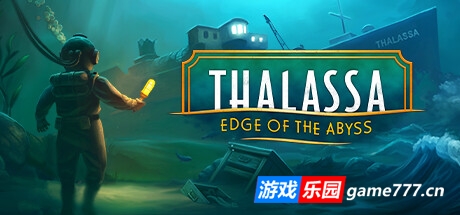塔拉萨号：深渊边缘/Thalassa: Edge of the Abyss