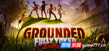 禁闭求生/Grounded 单机网络联机 (更新v1.4.5.4679)