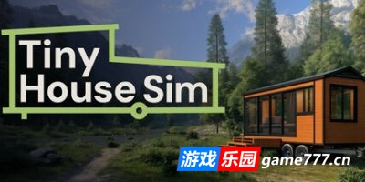 小房子模拟器|官方中文|Tiny House Simulator