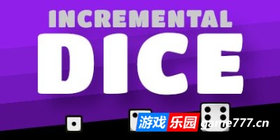 增量骰子|官方中文|Incremental Dice