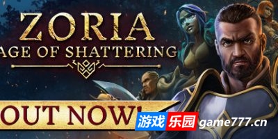 佐瑞亚：碎裂纪元|v20241114|全DLC|官方中文|Zoria: Age of Shattering