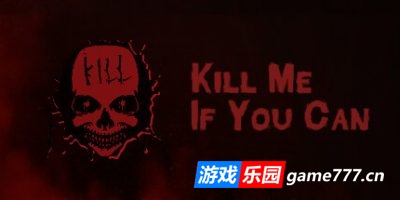 有种就杀了我|官方中文|Kill Me If You Can|如果可以的话杀了我