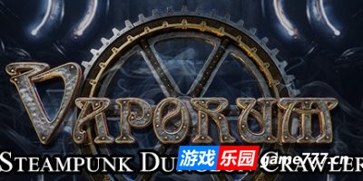 蒸汽地牢|官方中文|支持手柄|Vaporum|篝火营地