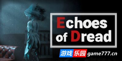 恐惧回声|官方中文|Echoes Of Dread