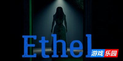 埃塞尔|官方中文|Ethel