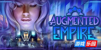 增强帝国|官方中文|支持手柄|Augmented Empire