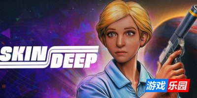 心灵深处|官方中文|支持手柄|Skin Deep