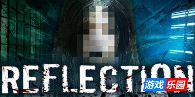 映像|官方中文|支持手柄|Reflection|反射