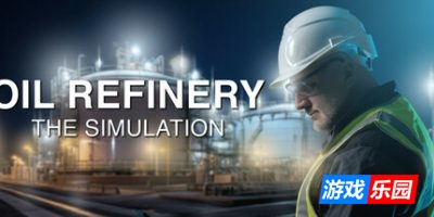 炼油厂模拟器|官方中文|支持手柄|Oil Refinery – The Simulation