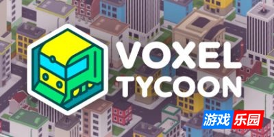 体素大亨|v20250518|官方中文|Voxel Tycoon