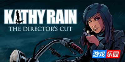 凯西·瑞恩:导演剪辑版|v20250523|官方中文|支持手柄|Kathy Rain: Director’s Cut Deluxe Edition