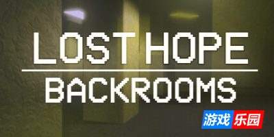 失落的希望：密室|官方中文|支持手柄|Lost Hope: Backrooms|失去的希望：密室