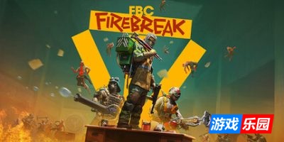 FBC防火线|官方中文|支持手柄|FBC: Firebreak|联邦控制局：防火组