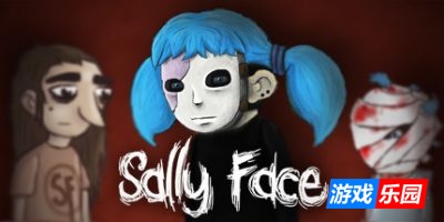俏皮脸|v1.5.44|官方中文|Sally Face – Episode One|莎莉的脸|萨利之面