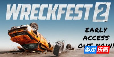 撞车嘉年华2-Wreckfest 2