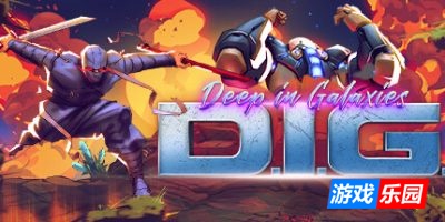 挖掘 – 银河洞穴大冒险-DIG – Deep In Galaxies|Build.19014429|官方中文|支持手柄