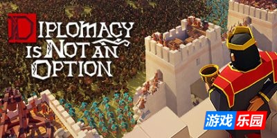 要战便战-Diplomacy is Not an Option|v1.0.58|官方中文|支持键鼠