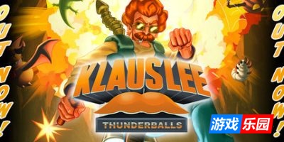 克劳斯·李—虎胆龙威-Klaus Lee – Thunderballs|v1.0.0|官方中文|支持手柄