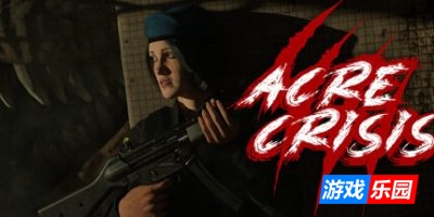 阿克里危机-Acre Crisis|v1.4.1|容量949MB|官方简体中文|支持键盘.鼠标.手柄