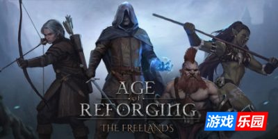 重铸纪元:自由地-Age of Reforging:The Freelands|v1.05b|容量45.8GB|官方简体中文|支持键盘.鼠标