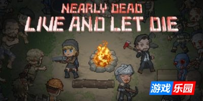 末日降临：绝地生存-Nearly Dead – Live and Let Die|Build.15560592|容量1.71GB|官方简体中文|支持键盘.鼠标