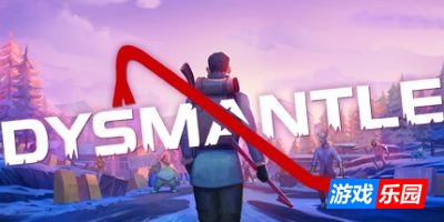 摧毁一切-DYSMANTLE|v1.4.1.1|整合DLC|容量1.87GB|官方简体中文|支持键盘.鼠标.手柄