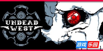 不死西部-Undead West|v1.0.3.8|容量1.91GB|官方简体中文|支持键盘.鼠标.手柄