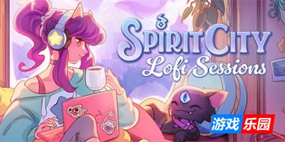 精神城市：洛菲会议-Spirit City: Lofi Sessions|v1.11.0|容量2.49GB|官方简体中文|支持键盘.鼠标