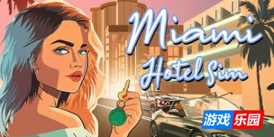 迈阿密酒店模拟器-Miami Hotel Simulator|v0.13.345|容量10.4GB|官方简体中文|支持键盘.鼠标.手柄
