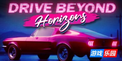 驾驶地平线-Drive Beyond Horizons-支持网络联机|Build.01072025联机版|容量8.74GB|官方简体中文|支持键盘.鼠标