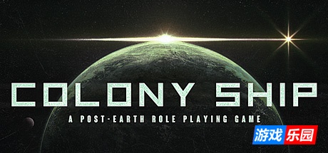 殖民地飞船:后地球角色扮演游戏-Colony Ship: A Post-Earth Role Playing Game|v1.0.171|容量17.3GB|官方原版英文|支持键盘.鼠标