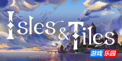 板块群岛|官方中文|Isles & Tiles