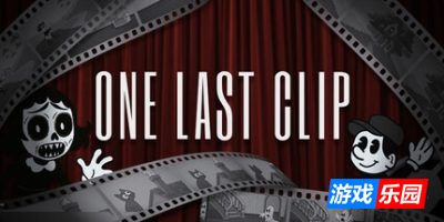 最后的片段|官方中文|One Last Clip