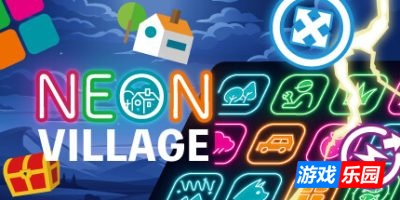 霓虹村|官方中文|Neon Village