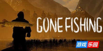 去钓鱼了|官方中文|GONE Fishing|消失的钓鱼