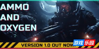 弹药和氧气|官方中文|支持手柄|Ammo and Oxygen