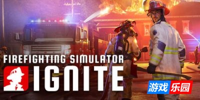 消防员模拟器:火苗燃动|官方中文|支持手柄|Firefighting Simulator: Ignite