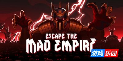 逃离疯狂帝国|v20250912|官方中文|Escape The Mad Empire
