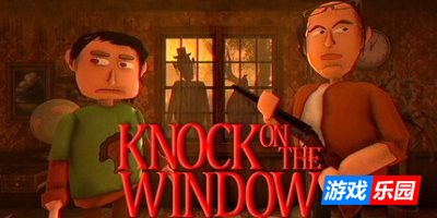 敲敲窗户|官方中文|Knock On The Window