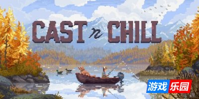 抛竿悠游|官方中文|支持手柄|Cast n Chill|抛竿放松|垂钓悠游