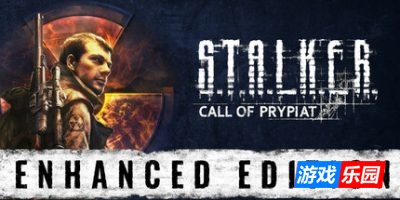 《潜行者:普里皮亚季的召唤》增强版|官方中文|支持手柄|S.T.A.L.K.E.R.: Call of Prypiat – Enhanced Edition