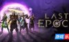 最后纪元|更新v1.3.5|全DLC|官方中文|支持手柄|Last Epoch（旧版v1.1.7.7免费下载）