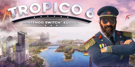 【Switch】海岛大亨6丨Tropico 6 – Nintendo Switch Edition